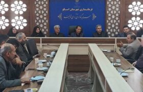ضرورت بازنگری در برنامه‌ها و چشم‌انداز توسعه‌ای شهرستان اسکو