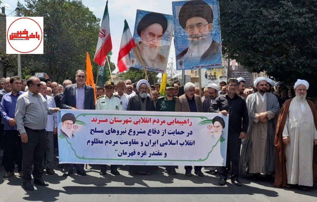برگزاری راهپیمایی جمعه خشم و نصر در شهرستان مرند